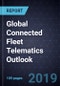Global Connected Fleet Telematics Outlook, 2019 - Product Thumbnail Image