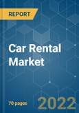 Car Rental Market - Growth, Trends, COVID-19 Impact, and Forecasts (2022 - 2027)- Product Image