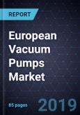 European Vacuum Pumps Market, Forecast to 2024- Product Image