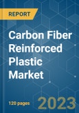 Carbon Fiber Reinforced Plastic (CFRP) Market - Growth, Trends, COVID-19 Impact, and Forecasts (2023-2028)- Product Image