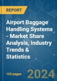 Airport Baggage Handling Systems - Market Share Analysis, Industry Trends & Statistics, Growth Forecasts 2019 - 2029- Product Image