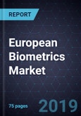 European Biometrics Market, Forecast to 2023- Product Image
