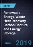 Innovations in Renewable Energy, Waste Heat Recovery, Carbon Capture, and Energy Storage- Product Image
