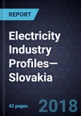 Electricity Industry Profiles—Slovakia- Product Image