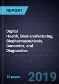 Innovations in Digital Health, Biomanufacturing, Biopharmaceuticals, Genomics, and Diagnostics- Product Image