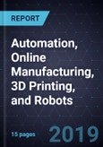 Innovations in Automation, Online Manufacturing, 3D Printing, and Robots- Product Image