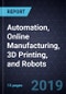 Innovations in Automation, Online Manufacturing, 3D Printing, and Robots - Product Thumbnail Image