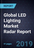 Global LED Lighting Market Radar Report- Product Image