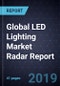 Global LED Lighting Market Radar Report - Product Thumbnail Image