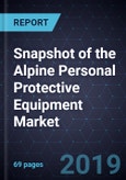 Snapshot of the Alpine Personal Protective Equipment (PPE) Market, 2018- Product Image