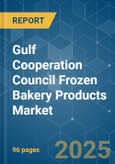 Gulf Cooperation Council Frozen Bakery Products Market - Growth, Trends, COVID-19 Impact, and Forecasts (2022 - 2027)- Product Image