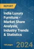 India Luxury Furniture - Market Share Analysis, Industry Trends & Statistics, Growth Forecasts 2020 - 2029- Product Image