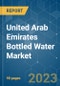 United Arab Emirates Bottled Water Market - Growth, Trends, and Forecasts (2023-2028) - Product Thumbnail Image