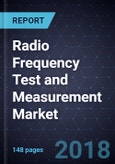 Radio Frequency (RF) Test and Measurement (T&M) Market, Forecast to 2023- Product Image