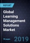 Global Learning Management Solutions Market, Forecast to 2023 - Product Thumbnail Image