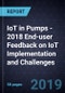 IoT in Pumps - 2018 End-user Feedback on IoT Implementation and Challenges - Product Thumbnail Image