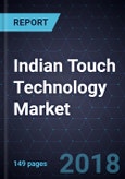 Indian Touch Technology Market, Forecast to FY 2022- Product Image