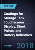 Innovations in Coatings for Storage Tank, Touchscreen Display, Steel, Paints, and Battery Industries- Product Image