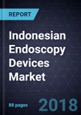 Analysis of the Indonesian Endoscopy Devices Market, Forecast to 2019- Product Image