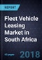 Fleet Vehicle Leasing Market in South Africa, Forecast to 2020 - Product Thumbnail Image