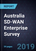 Australia SD-WAN Enterprise Survey, 2018- Product Image