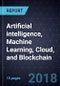 Innovations in Artificial intelligence, Machine Learning, Cloud, and Blockchain - Product Thumbnail Image