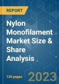 Nylon Monofilament Market Size & Share Analysis - Growth Trends & Forecasts (2023 - 2028)- Product Image