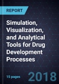 Innovations in Simulation, Visualization, and Analytical Tools for Drug Development Processes- Product Image