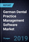 German Dental Practice Management Software Market, Forecast to 2024- Product Image