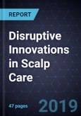 Disruptive Innovations in Scalp Care- Product Image