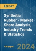 Synthetic Rubber - Market Share Analysis, Industry Trends & Statistics, Growth Forecasts 2019 - 2029- Product Image