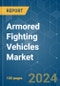 Armored Fighting Vehicles - Market Share Analysis, Industry Trends & Statistics, Growth Forecasts 2019 - 2029 - Product Thumbnail Image