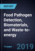 Innovations in Food Pathogen Detection, Biomaterials, and Waste-to-energy- Product Image