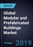 Global Modular and Prefabricated Buildings Market, Forecast to 2025- Product Image