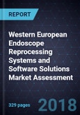 Western European Endoscope Reprocessing Systems and Software Solutions Market Assessment, Forecast to 2022- Product Image