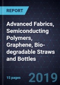 Innovations in Advanced Fabrics, Semiconducting Polymers, Graphene, Bio-degradable Straws and Bottles- Product Image