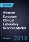Western European Clinical Laboratory Services Market, Forecast to 2022 - Product Thumbnail Image