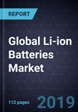 Global Li-ion Batteries Market, Forecast to 2025- Product Image