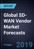 Global SD-WAN Vendor Market Forecasts, 2019- Product Image