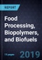 Innovations in Food Processing, Biopolymers, and Biofuels  - Product Thumbnail Image