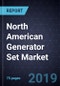 North American Generator Set Market, Forecast to 2023 - Product Thumbnail Image