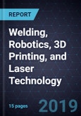 Advancements in Welding, Robotics, 3D Printing, and Laser Technology- Product Image