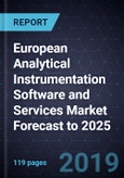 Analysis of the European Analytical Instrumentation Software and Services Market Forecast to 2025- Product Image