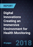 Digital Innovations Creating an Immersive Environment for Health Monitoring- Product Image