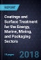 Innovations in Coatings and Surface Treatment for the Energy, Marine, Mining, and Packaging Sectors - Product Thumbnail Image