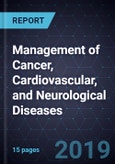 Innovations for the Management of Cancer, Cardiovascular, and Neurological Diseases- Product Image