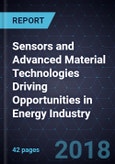 Sensors and Advanced Material Technologies Driving Opportunities in Energy Industry- Product Image