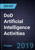 DoD Artificial Intelligence Activities, Forecast to 2024- Product Image