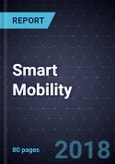 Future of Smart Mobility - Key City Profiles, 2017- Product Image
