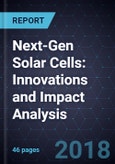 Next-Gen Solar Cells: Innovations and Impact Analysis- Product Image